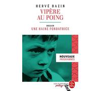 Vipère au poing (Edition pédagogique): Dossier thématique : une haine fondatrice