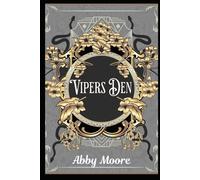 Vipers Den (The Dance of Serpents and Men)