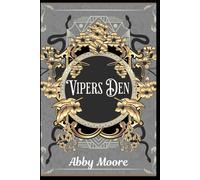 Vipers Den (The Dance of Serpents and Men)
