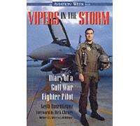 Vipers in the Storm: Diary of a Gulf War Fighter Pilot (Aviation W ook)