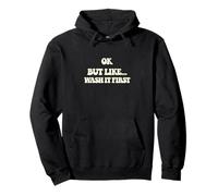 Viral Meme Ok But Wash It First Social Anxiety Meme Quote Pullover Hoodie