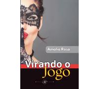 Virando o jogo: Velhos Desejos Nunca Morrem - Eles Apenas Esperam A Oportunidade Perfeita Para Explodir MMF: 2 (Contos Eróticos)