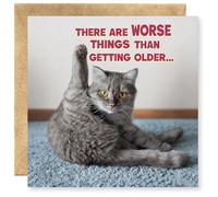 Virelle Funny Cat Birthday Card, Square Card with Kraft Envelope - “There Are Worse Things Than Getting Older…” Humorous Greeting for Women, Men, Sister, Brother, Mom, Dad & Cat Lovers