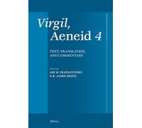 Virgil, Aeneid 4: Text, Translation, Commentary: 462 (Mnemosyne, Supplements)