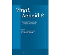 Virgil, Aeneid 8: Text, Translation, and Commentary: 416 (Mnemosyne, Supplements)