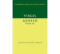 Virgil: Aeneid Book XII: (Cambridge Greek and Latin Classics)