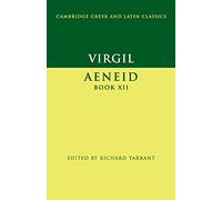 Virgil: Aeneid Book XII: (Cambridge Greek and Latin Classics)