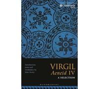Virgil Aeneid IV: A Selection
