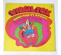 VIRGIL FOX- INTO THE CLASSICS- BOEHM- VIERNE- GRIEG-GUILMANT- RUBINSTEIN