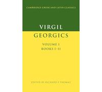 Virgil: Georgics v1 Books 1 & 2: The Georgics, Books I and II (Cambridge Gr nd Latin Classics)