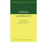 Virgil: Georgics: Volume 2, Books III-IV