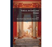 Virgil in English Verse