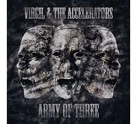 Virgil & The Accelerators - Army Of Three