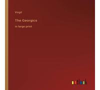 Virgil The Georgics:in large print Paperback Book Virgil Multicolor