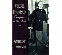 Virgil Thomson - Composer on the Aisle