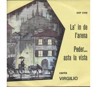 Virgilio - La In De L'arena / Peder .. Asta La Vista [7-inch Record]