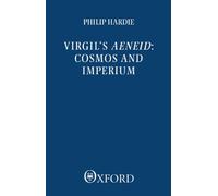 Virgil's Aeneid: Cosmos and Imperium (Clarendon Paperbacks)