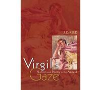 Virgil's Gaze – Nation and Poetry in the Aeneid