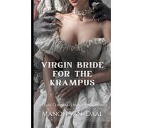 Virgin Bride for the Krampus: A Dark Christmas Monster Romance Novella (Devoted Monsters)