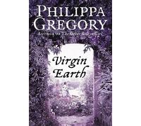 Virgin Earth: A gripping historical romance from the No. 1 Sunday Times bestselling author of The Other Boleyn Girl