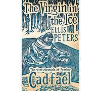 Virgin in the Ice (Cadfael Chronicles) by Peters, Ellis (2011) Paperback