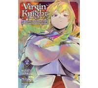Virgin Knight: I Became the Frontier Lord in a World Ruled by Women (Manga) Vol. 2