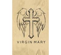 Virgin Mary Prayer Journal / Virgin Mary Prayer Notebook: Hardcover 'Virgin Mary' Prayer Diary / Virgin Mary Prayer Logbook