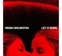 Virgin Orchestra - Let It Burn [VINYL]