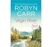 Virgin River: 1 (Virgin River Novel)