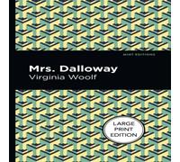 Virgina Woolf Mrs. Dalloway : Large Print Edition Paperback Book Virgina Woolf Multicolor