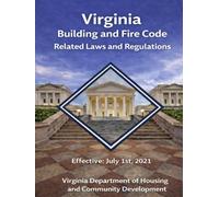 Virginia Building and Fire Code Related Laws and Regulations: Updated December 2023 (Virginia State Building Codes Office Building codes)