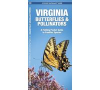 Virginia Butterflies & Pollinators: A Folding Pocket Guide to Familiar Species (Wildlife and Nature Identification) (Nature Observation North America)