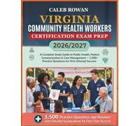VIRGINIA Community health workers certification EXAM PREP 2026/2027: A Complete Study Guide to Public Health, Patient Communication & Case Management ... Practice Questions for First-Attempt Success