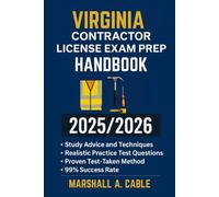 VIRGINIA CONTRACTOR LICENSE EXAM PREP HANDBOOK: A proven resource for achieving exam success on your initial try