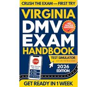 Virginia DMV Exam Workbook: The Ultimate Guide with 400+ Questions, a Detailed Study Plan, and Bonus Tools for Exam Success (DMV Handbook and Practice Tests)