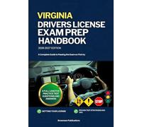 VIRGINIA DRIVERS LICENSE EXAM PREP HANDBOOK: A Complete Guide to Passing the Exam on First (USA DRIVERS LICENSE GUIDES)