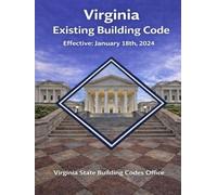 Virginia Existing Building Code: Effective January 18th, 2024
