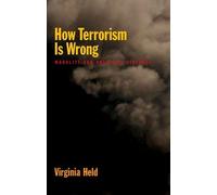 Virginia Held How Terrorism is Wrong (Paperback)