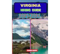 Virginia Hiking Guide 2025-2026 (Trailwise: The 2025 Hiking Series)