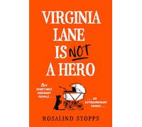 Virginia Lane is Not a Hero
