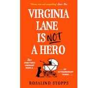 Virginia Lane is Not a Hero