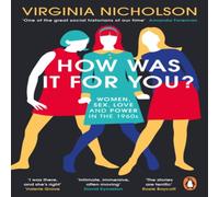 Virginia Nicholson How Was It For You? Paperback Book Virginia Nicholson Multicolor