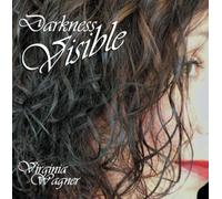 Virginia Wagner - Darkness Visible