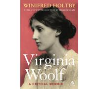 Virginia Woolf: A Critical Memoir