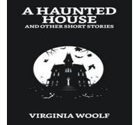 Virginia Woolf A Haunted House & Other Short Stories Paperback Book Virginia Woolf Multicolor