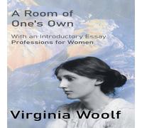 Virginia Woolf A Room of One's Own: With an Introductory Essay "Professions for Virginia Woolf Multicolor