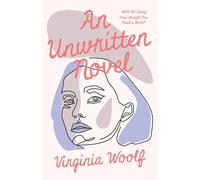 Virginia Woolf An Unwritten Novel: With the Essay 'How Should One Read a Book?' Virginia Woolf Multicolor