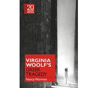 Virginia Woolf and Greek Aesthetics (Classical Receptions in Twentieth-Century Writing)