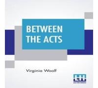 Virginia Woolf Between The Acts Paperback Book Virginia Woolf Multicolor