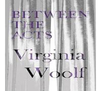 Virginia Woolf Between the Acts Paperback Book Virginia Woolf Multicolor